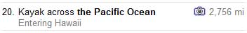 Google proclaims that we should  "Kayak across the Pacific Ocean" for 2,756 miles.